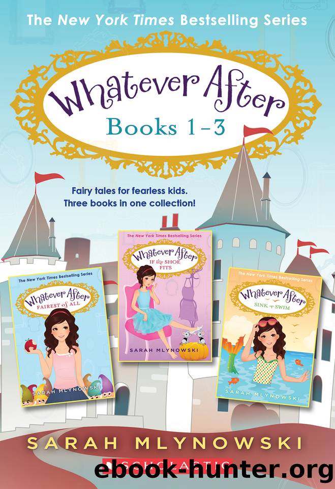 Whatever After Collection by Sarah Mlynowski