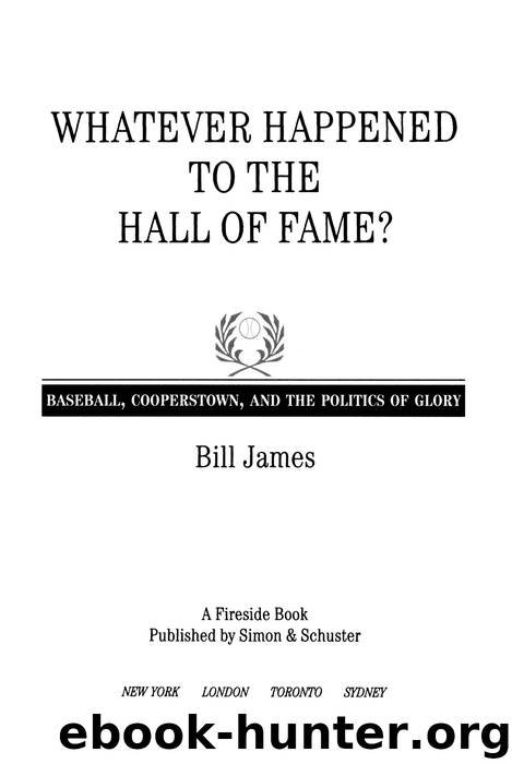 Whatever Happened to the Hall of Fame? by Bill James