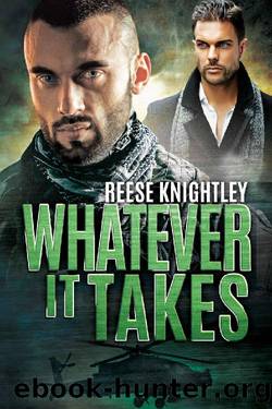 Whatever It Takes (Code Of Honor Book 5) by Reese Knightley