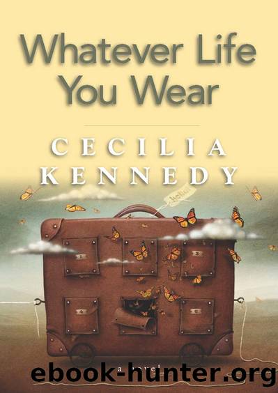 Whatever Life You Wear by Cecilia Kennedy