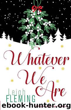 Whatever We Are by Leigh Fleming