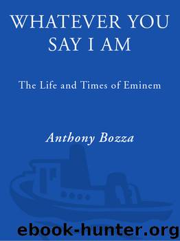 Whatever You Say I Am by Anthony Bozza