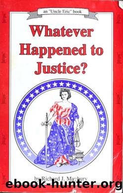Whatever happened to justice? by Rick Maybury