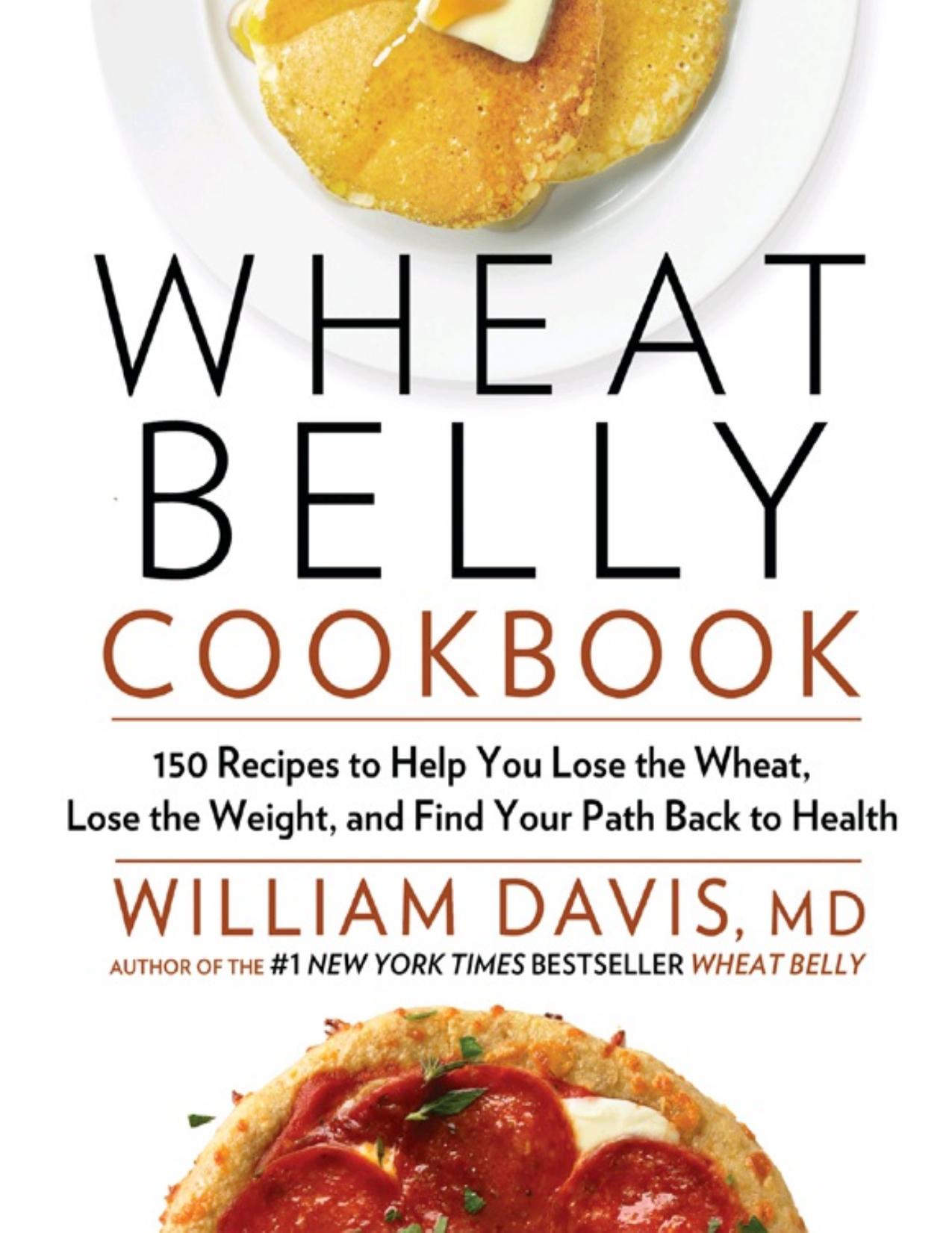 Wheat Belly Cookbook by William Davis