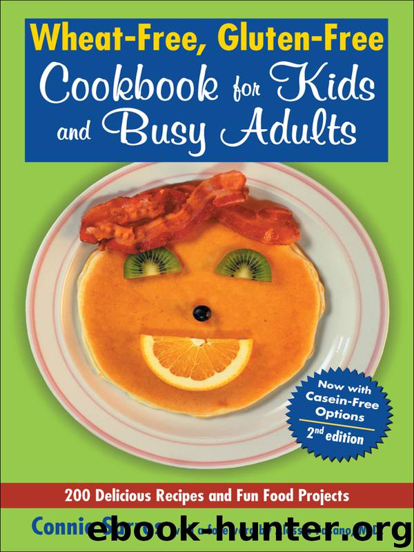 Wheat-Free, Gluten-Free Cookbook for Kids and Busy Adults by Connie Sarros