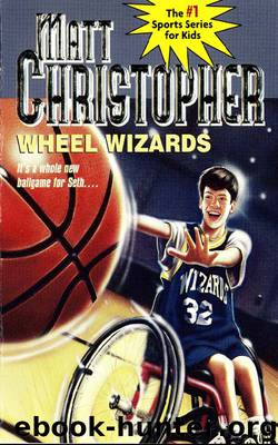 Wheel Wizards by Matt Christopher