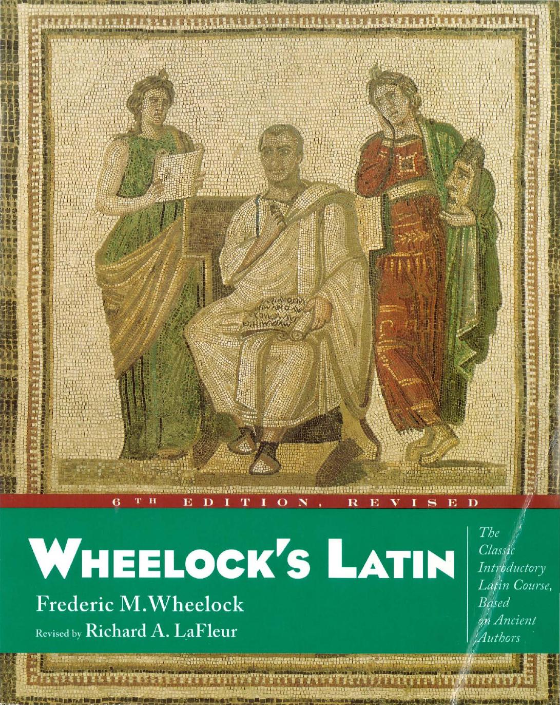Wheelock's Latin by Frederic M. Wheelock