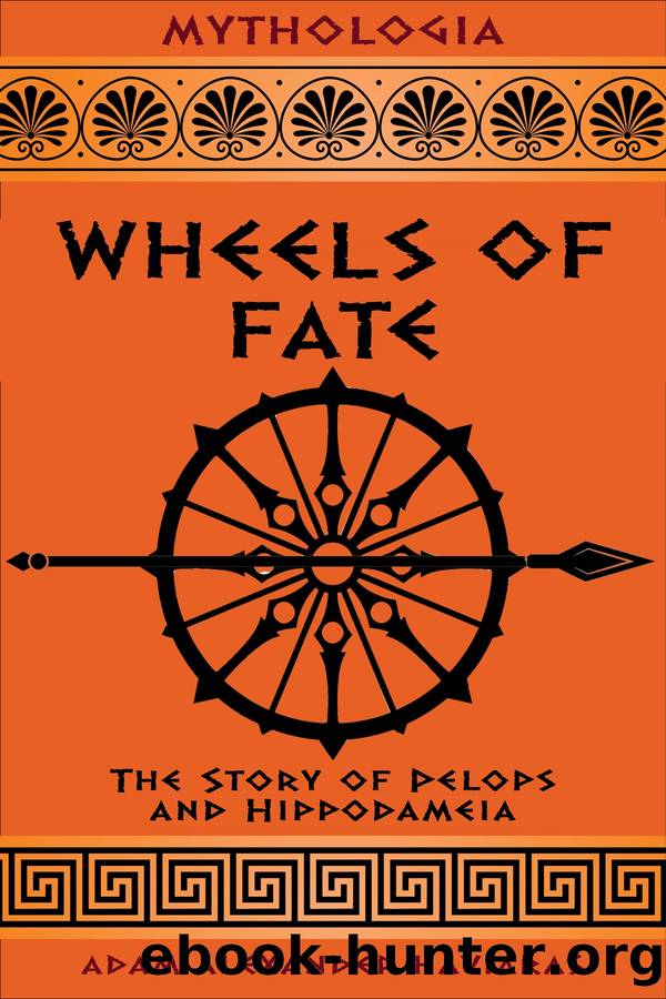 Wheels of Fate by Adam Alexander Haviaras