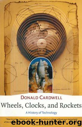 Wheels, Clocks, and Rockets by Donald Cardwell