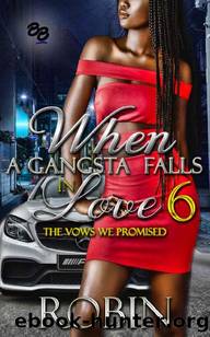 When A Gangsta Falls in Love 6: The Vows We Promised by Robin