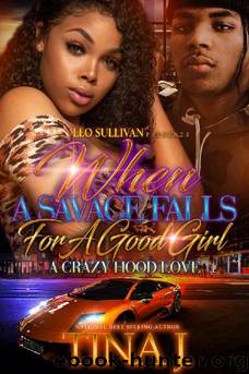 When A Savage Falls for A Good Girl by Tina J