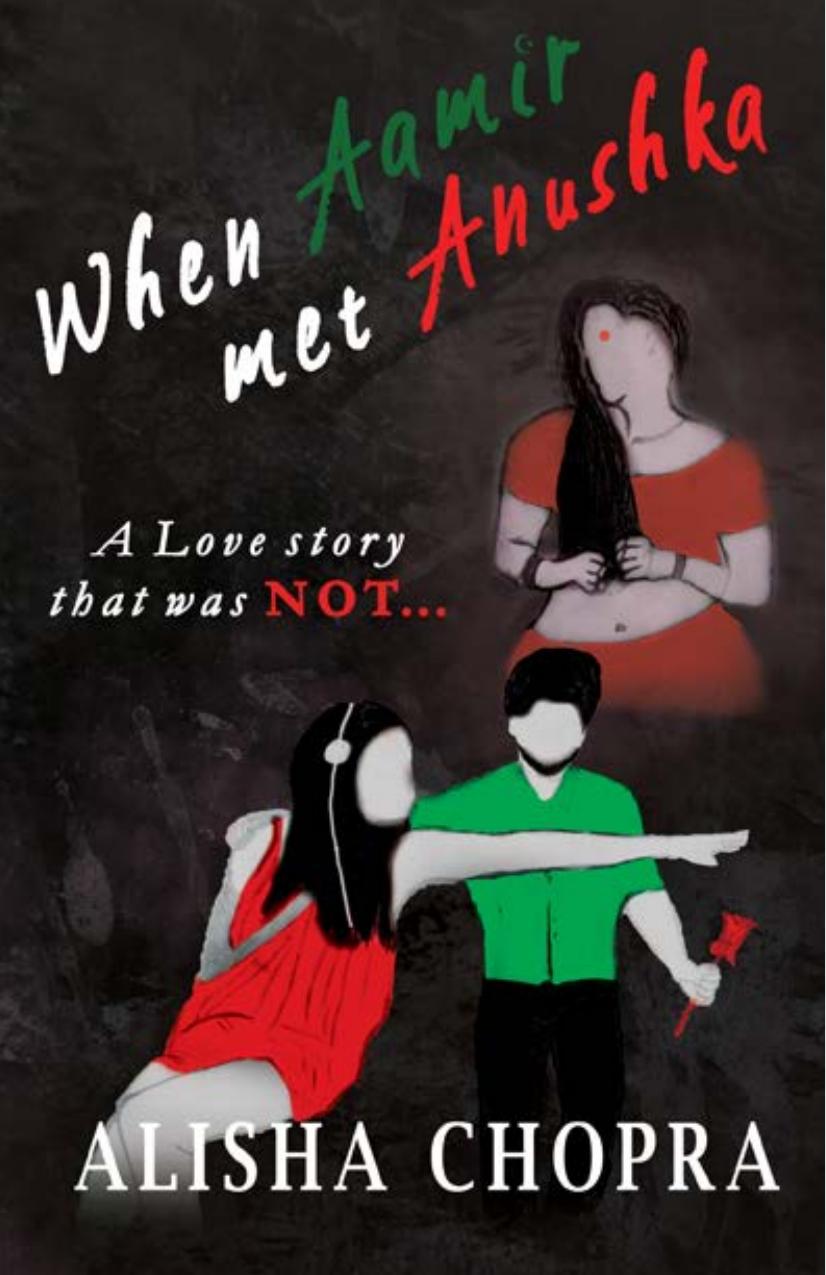 When Aamir Met Anushka by Alisha Chopra