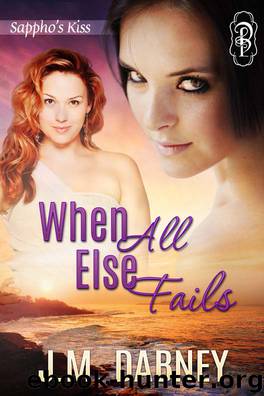 When All Else Fails by J. M. Dabney