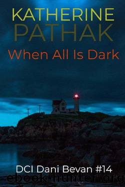 When All Is Dark by Katherine Pathak