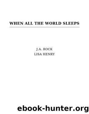 When All the World Sleeps by J.A. Rock & Lisa Henry