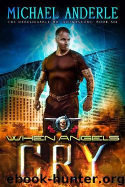 When Angels Cry_An Urban Fantasy Action Adventure by Michael Anderle