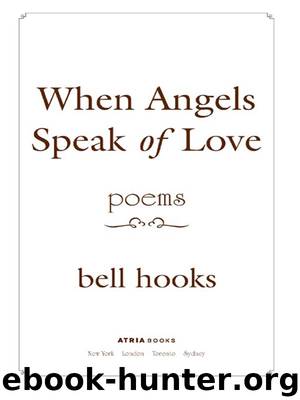 When Angels Speak of Love by bell hooks