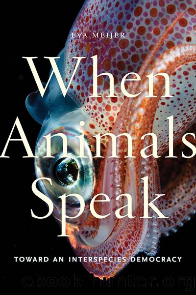 When Animals Speak by Eva Meijer;