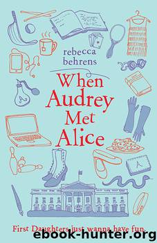 When Audrey Met Alice by Rebecca Behrens