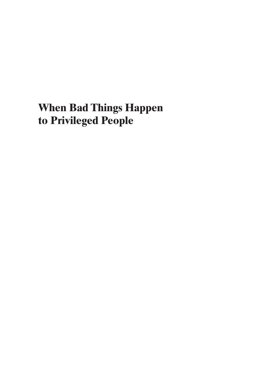 When Bad Things Happen to Privileged People: Race, Gender, and What Makes a Crisis in America by Dara Z. Strolovitch