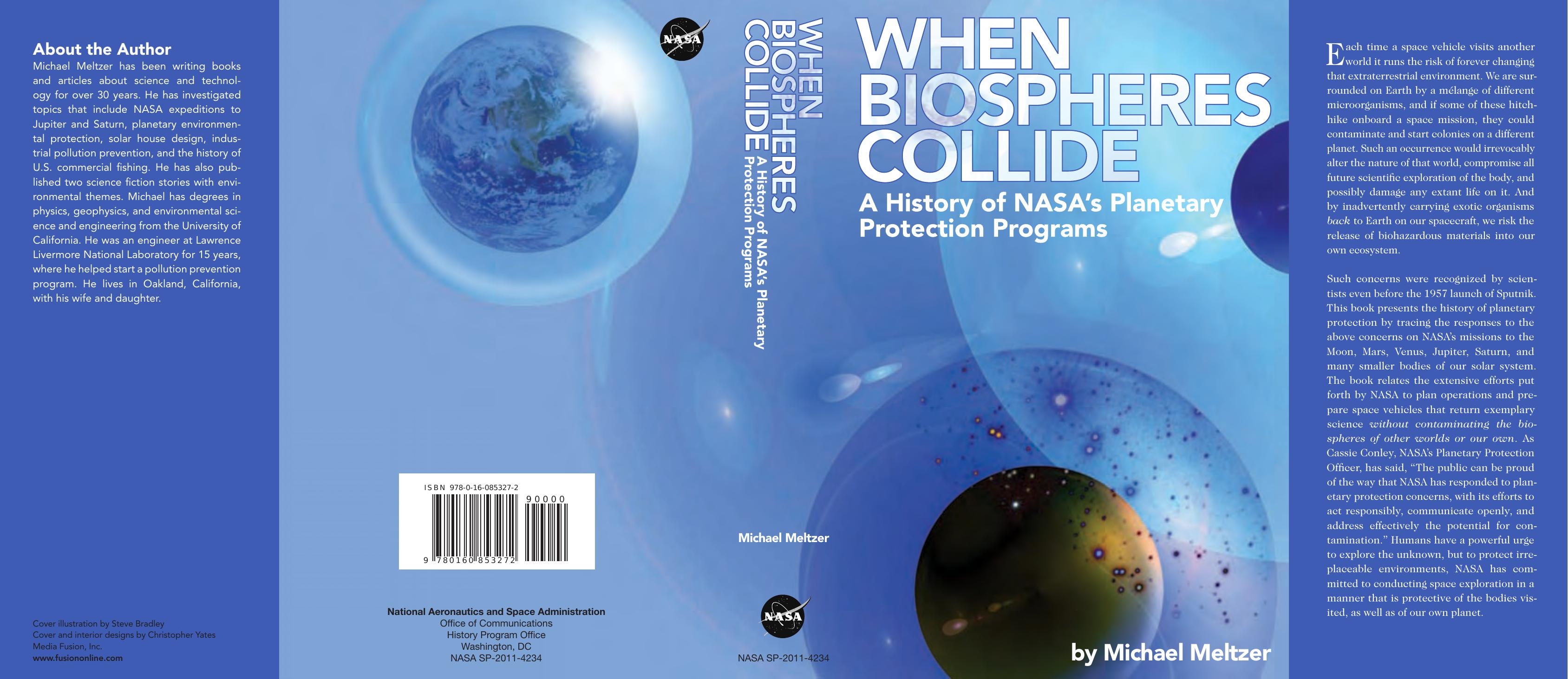 When Biospheres Collide by A History of NASA’s Planetary Protection Programs (2011) by Michael Meltzer