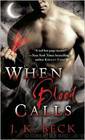 When Blood Calls by J.K. Beck