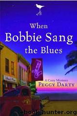 When Bobbie Sang the Blues by Peggy Darty