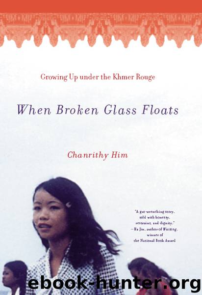 When Broken Glass Floats by Chanrithy Him