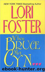 When Bruce Met Cyn by Lori Foster