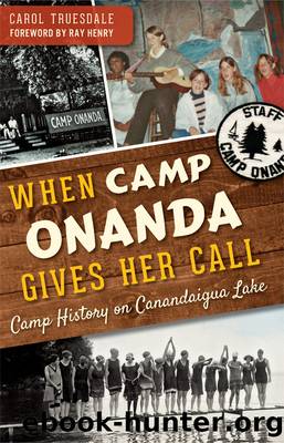 When Camp Onanda Gives Her Call by Carol Truesdale