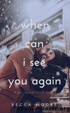 When Can I See You Again by Becca Moore