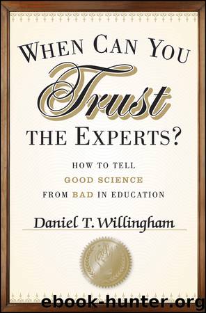 When Can You Trust the Experts by Daniel T. Willingham
