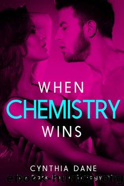 When Chemistry Wins (The Dark Horse Trilogy Book 1) by Dane Cynthia