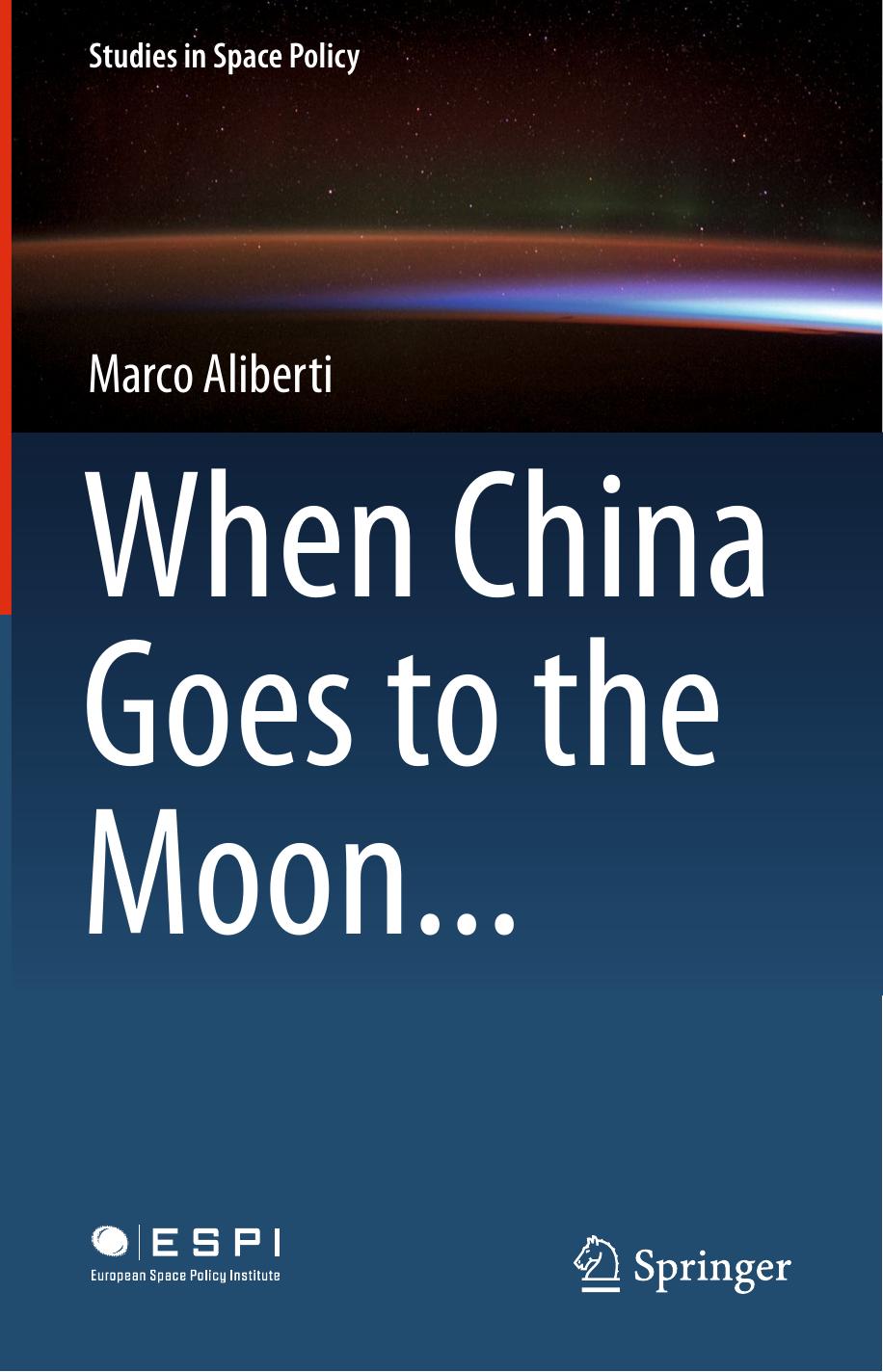 When China Goes to the Moon... by Marco Aliberti (auth.)