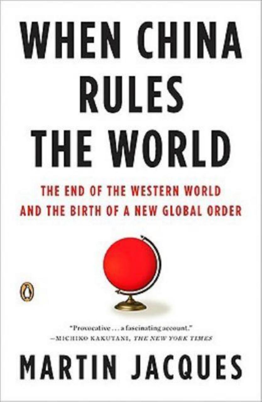 When China Rules The World by Martin Jacques(2009)BBS