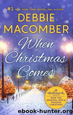 When Christmas Comes by Debbie Macomber