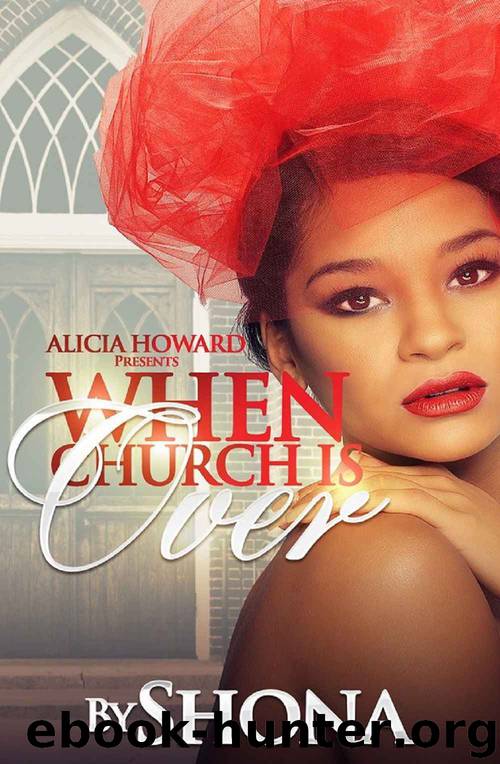 When Church Is Over by Shona Robinson & Alicia Howard Presents & Brittani Williams