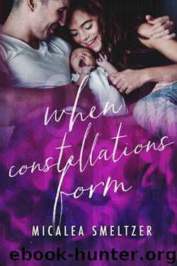 When Constellations Form (Light in the Dark Book 4) by Micalea Smeltzer