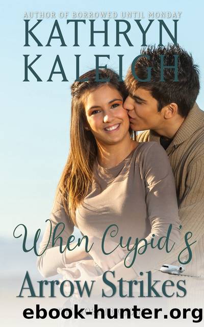 When Cupid's Arrow Strikes by Kathryn Kaleigh