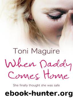 When Daddy Comes Home by Toni Maguire