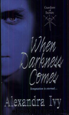 When Darkness Comes by Alexandra Ivy