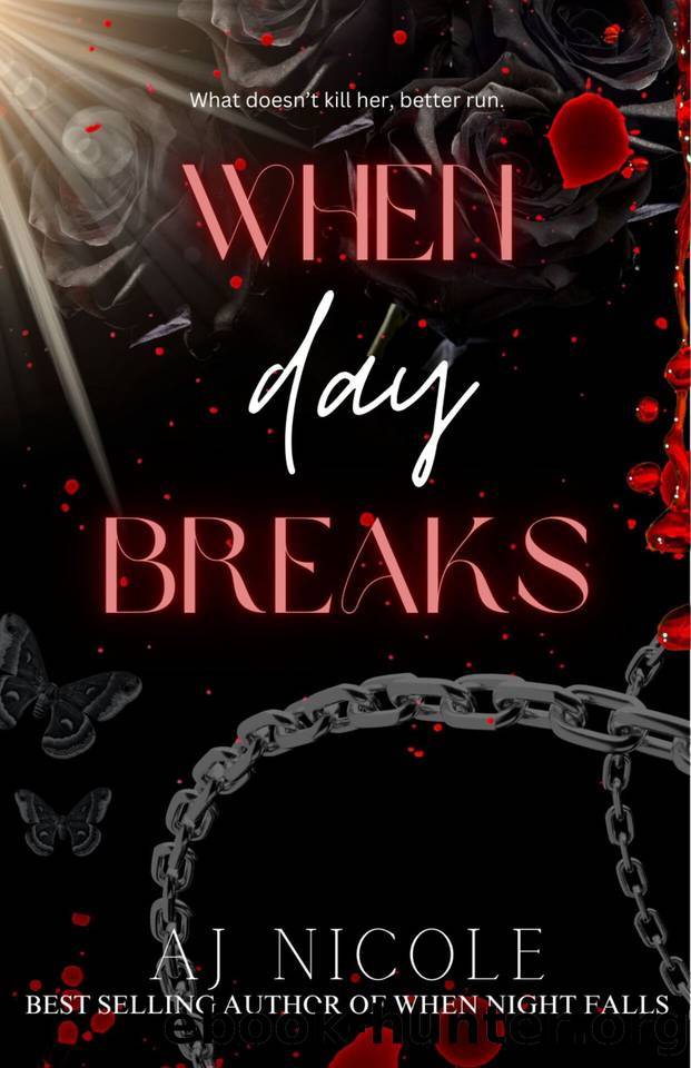 When Day Breaks by AJ Nicole