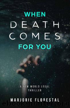 When Death Comes for You by Marjorie Florestal