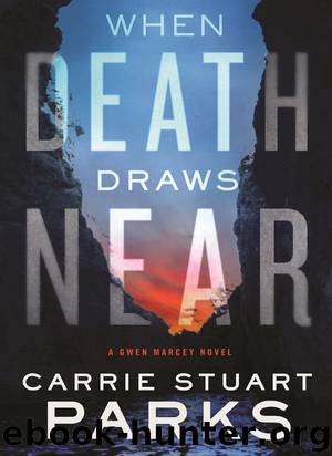 When Death Draws Near by Carrie Stuart Parks