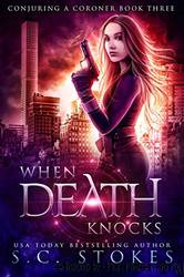 When Death Knocks by S. C. Stokes