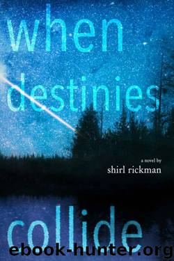 When Destinies Collide by Shirl Rickman