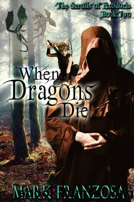 When Dragons Die by Mark Franzosa