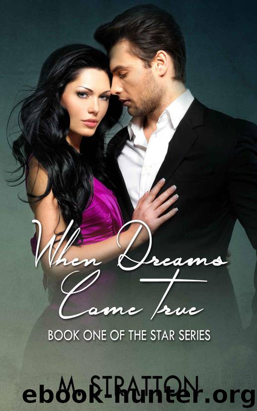 When Dreams Come True (The Star Series Book 1) by Stratton M