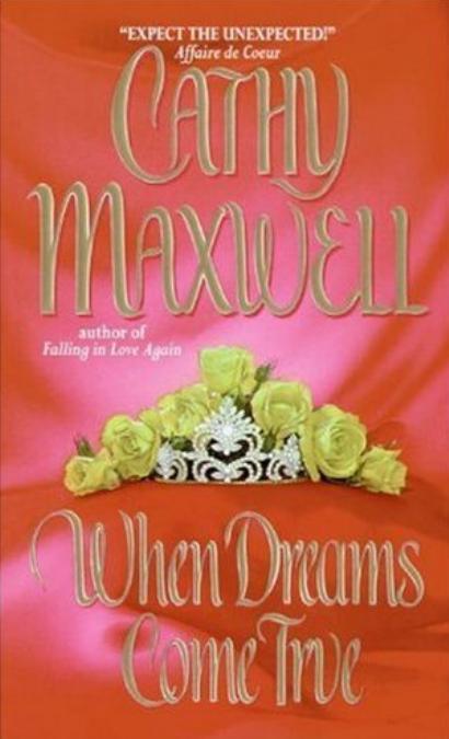 When Dreams Come True by Cathy Maxwell