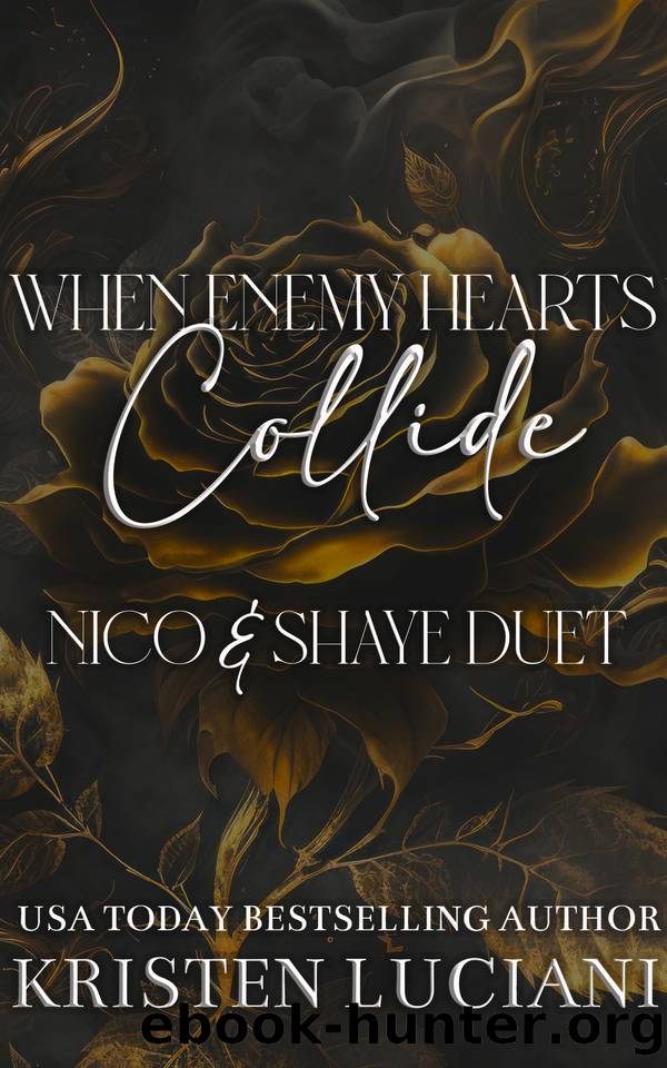 When Enemy Hearts Collide: Nico & Shaye Duet: A Dark Mafia Brother's Best Friend Romance by Luciani Kristen